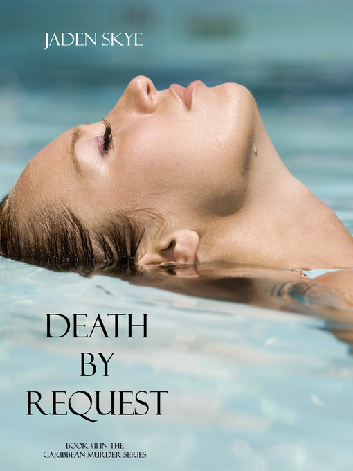 Title details for Death by Request by Jaden Skye - Available